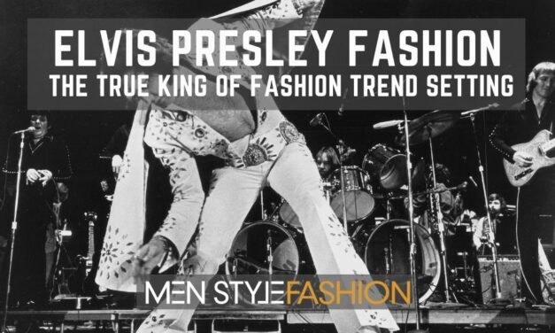 Elvis Presley Fashion – The True King Of Fashion Trend Setting