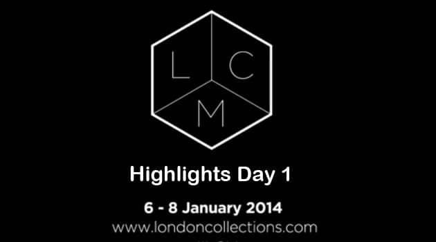 Highlights Day 1 - London Collections Men - Autumn Winter 2014