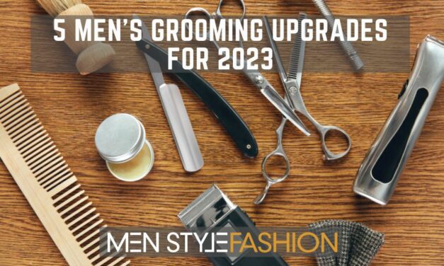 5 Men’s Grooming Upgrades for 2023