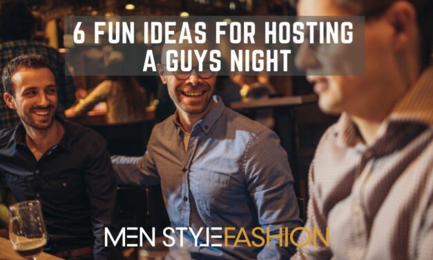 6 Fun Ideas for Hosting a Guys Night