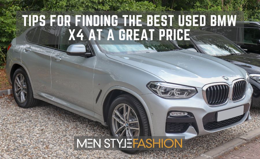 Tips for Finding the Best Used BMW X4 at a Great Price