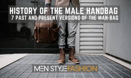 History of the Male Handbag – 7 Past and Present Versions of the Man-Bag