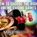 How to Choose the Right Online Casino Games